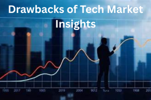 Drawbacks of Tech Market Insights