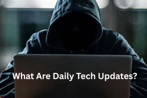 What Are Daily Tech Updates